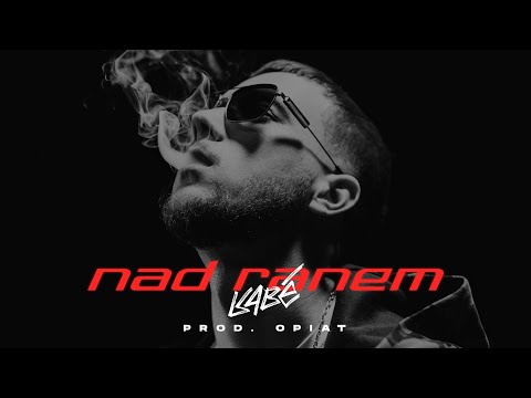 Kabe - Nad ranem (prod. Opiat)