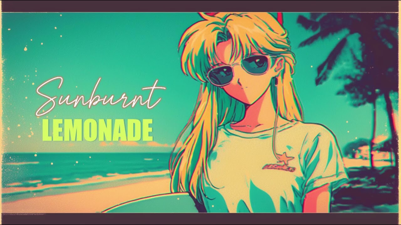 Sunburnt Lemonade | Funk, Indie Rock, Retro, Coastal Vibes (Summer Playlist)