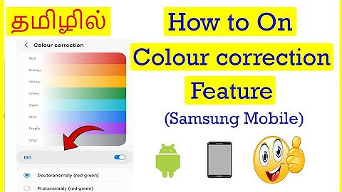 How to Turn On Colour Correction Feature in Samsung Mobile Tamil | VividTech