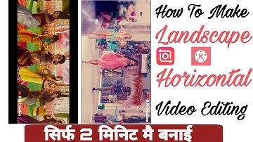 How to make rotated (horizontal) full screen #trending WhatsApp status | Kinemaster And Inshot