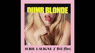 Avril Lavigne - Dumb Blonde (ft. Nicki Minaj)