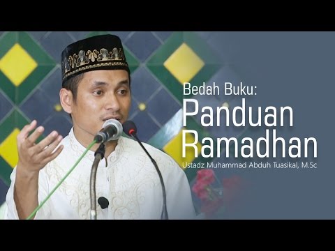 kajian-islam:-bedah-buku-panduan-ramadhan---ustadz-muhammad-abduh-tuasikal,-m.sc