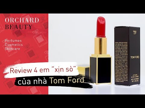 Son Tom Ford Mini Màu Nào Đẹp Nhất - [REVIEW] 4 Thỏi Son "Xịn Xò" Nhà Tom Ford | Orchard.vn