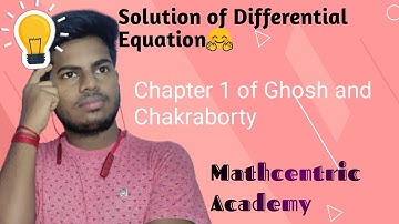 Solution of Differential equation ||Chapter 1|| Lecture 2   #Mathcentric_Academy, #Bsc_Math