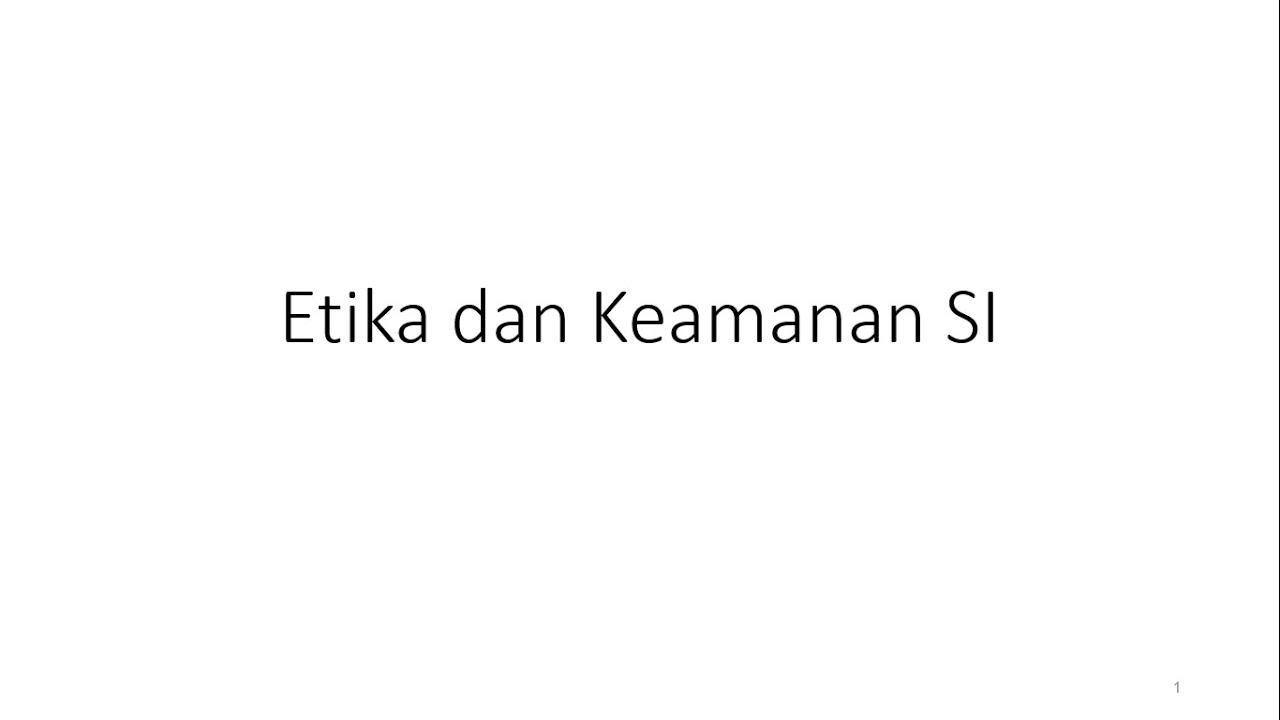 #3 Etika dan Keamanan Sistem Informasi - YouTube