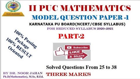 II PUC Mathematics Model question paper-1( PART -2) 2020-21| NCERT Syllabus | drnoorjahan|