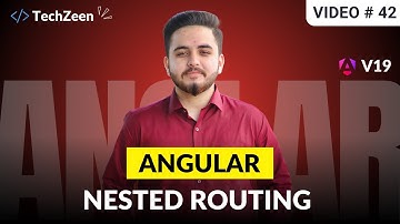 Angular 19 Tutorial #42: How to Create Nested Routes | Master Nested Routing | 2025 (Hindi/Urdu)
