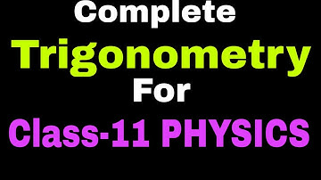 Trigonometry for Class-11 PHYSICS students 🔥| Mathematical tools | by SAURABH KHARKWAL