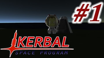 Kerbal Space Program - Episode #1 