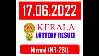 NIRMAL LOTTERY ReSULT TODAY | ( NR-281 ) | 17/06/2022 | Kerala lottery today result