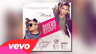 Mrrke - Quiero Olvidarte [Audio Oficial] ft. Danny Style | WiliamzMayo.