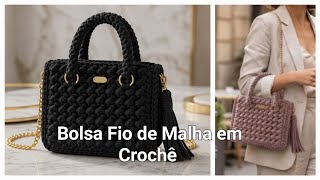 Fácil e Rápido 🧶 passo a passo completo Bolsa Fio de Malha em crochê 