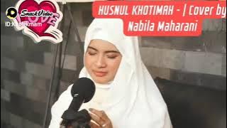 HUSNUL KHOTIMAH - OPICK | Cover by Nabila Maharani