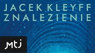 Jacek Kleyff - Znalezienie (2009) chords