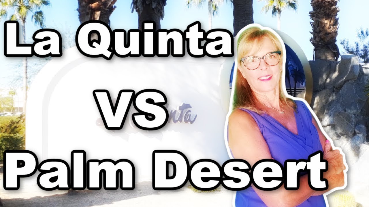 La Quinta vs Palm Desert Cost of Living in La Quinta vs Palm Desert