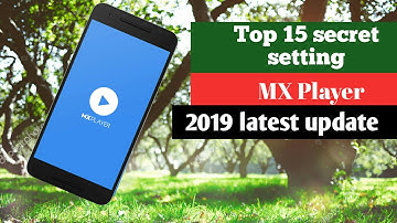 Mx player 15 secret settings most useful