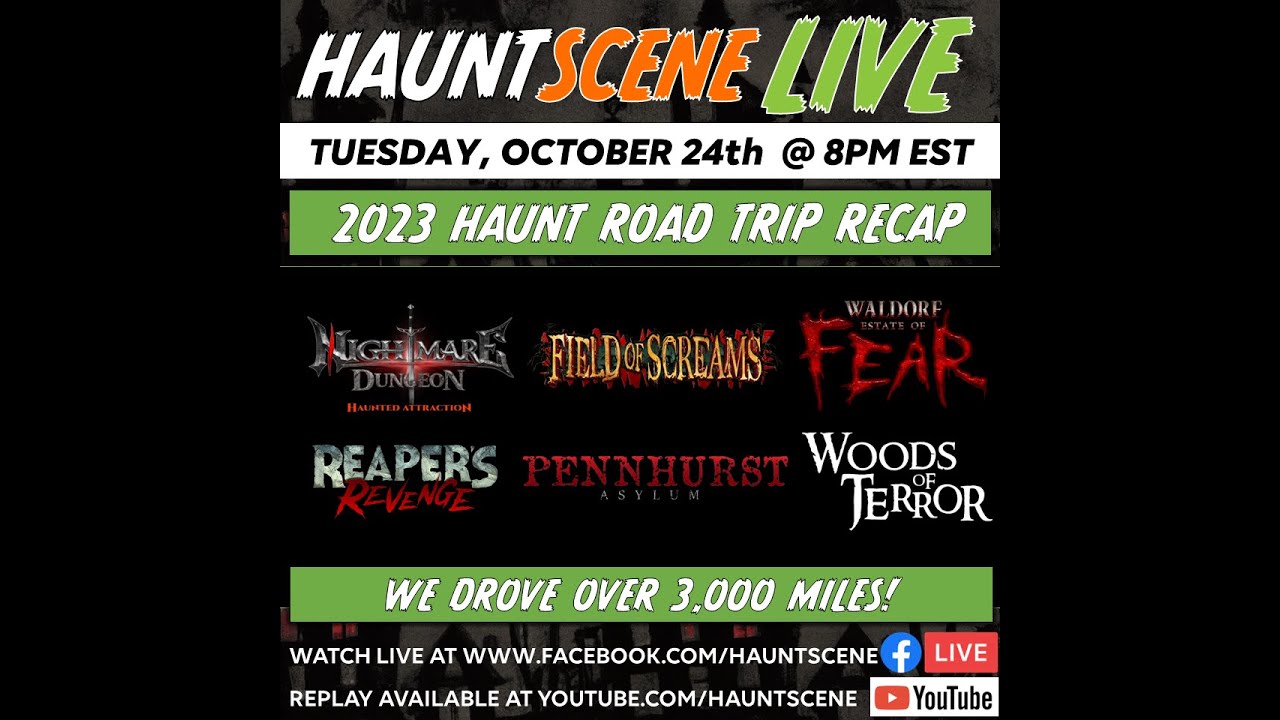 HauntScene LIVE replay - 2023 Haunt Road Trip Recap!