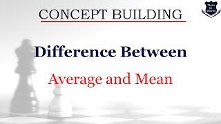 Difference Between Average and Mean | What is mean | Average meaning | Concept of average