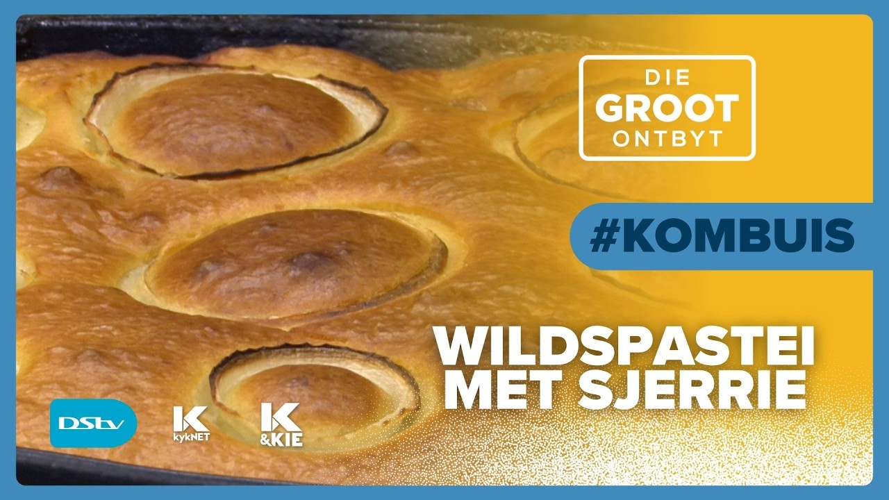GROOT Kombuis | Suzanne Crozier maak 'n heerlike 'Wildspastei met Sjerrie' | 17 Junie 2026