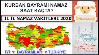 İl İl Kurban Bayramı Namaz Saatleri 2020, KURBAN BAYRAMI NAMAZI SAAT KAÇTA?/Kurban Bayramı ne zaman?