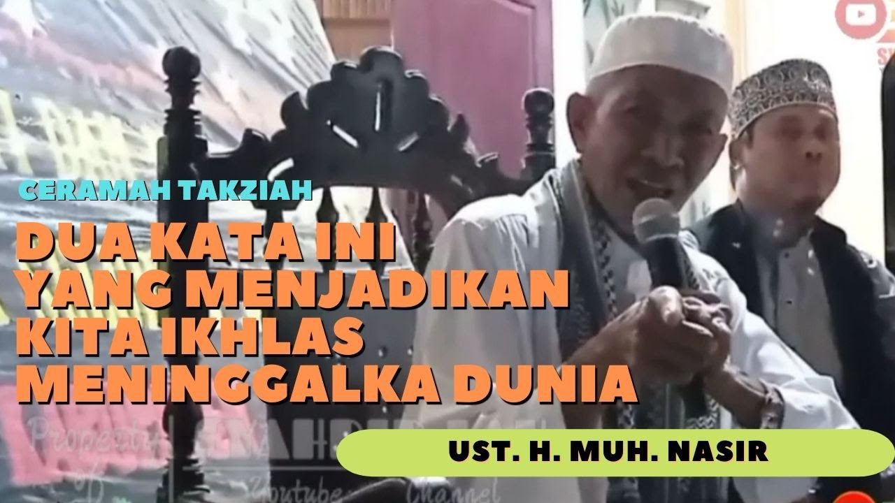 Ust. H. Muh. Nasir Ceramah Bugis Takziah Kematian Dan Nasehat Menghadapi Kematian