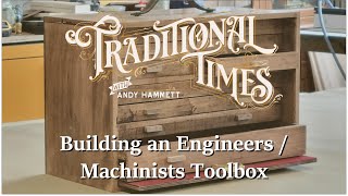 Famous 8. Building an Engineers / Machinists Toolbox Wealth