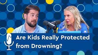 New Drowning Prevention Guidance | Charting Pediatrics Podcast Episode