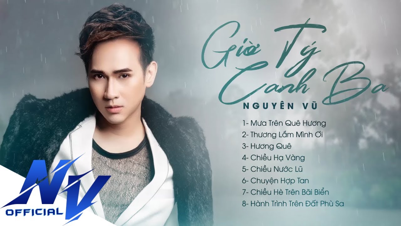 Album Trữ Tình Vang Bóng Một Thời | Giờ Tý Canh Ba | Nguyên Vũ