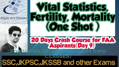 Vital Statistics||Fertility||Mortality||JKSSB SSC JK PSC ||Anjum sir ||FAA Statistics