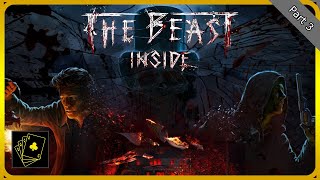 Let's Play || The Beast Inside (Part 3 - Final)