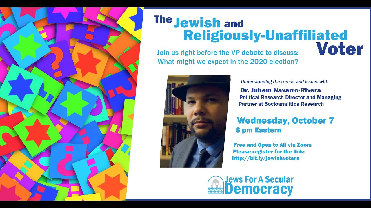 Jewish and Religiously-Unaffiliated Voters - Webinar on October 6, 2020