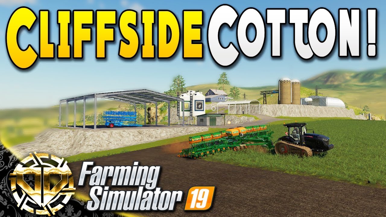 CUSTOM CLIFFSIDE COTTON FARM Farming Simulator 19 Gameplay