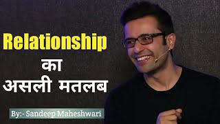 True Relationship - Motivational Video By Sandeep Maheshwari In Hindi