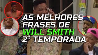 AS MELHORES FRASES E MOMENTOS DE WILL SMITH 2ª TEMPORADA COMPLETA