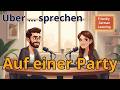 Learn German through dialogues | Party & Socializing Vocabulary | German Listening Practice
