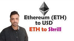 How to Exchange Ethereum (ETH) to USD - ETH to Skrill- Urdu/Hindi