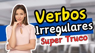 Super TRUCO para entender y dominar los VERBOS irregulares en INGLES