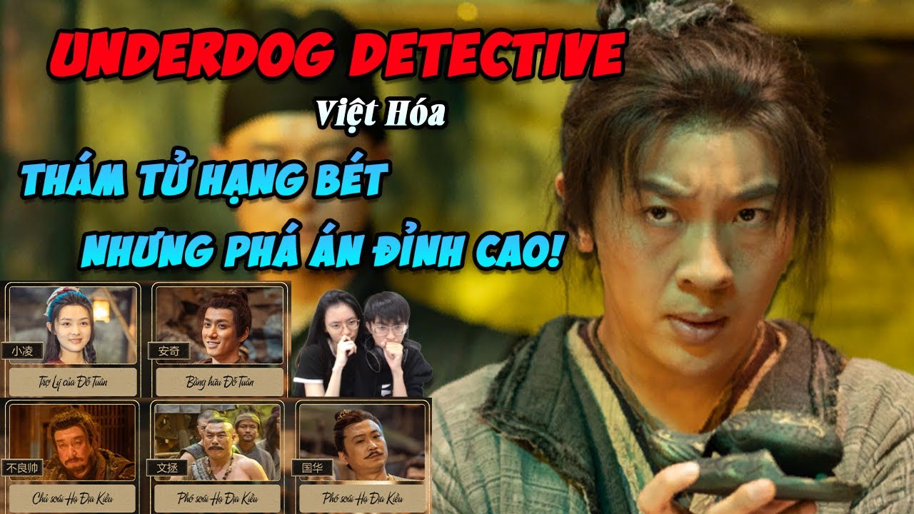 (Underdog Detective #1) Phá Giải Bí Ẩn Cái Chết Của Thống Soái Và Kết Án Đau Thương !