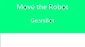 GearsBot #1 Move the Robot