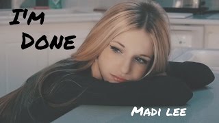 Madi Lee - I'm Done Official Music Video chords