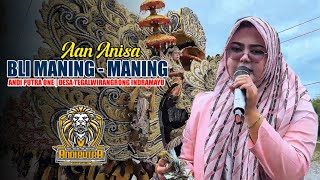 BLI MANING MANING | AAN ANISA _ ANDI PUTRA ONE‼️DESA TEGALWIRANGRONG INDRAMAYU 2026