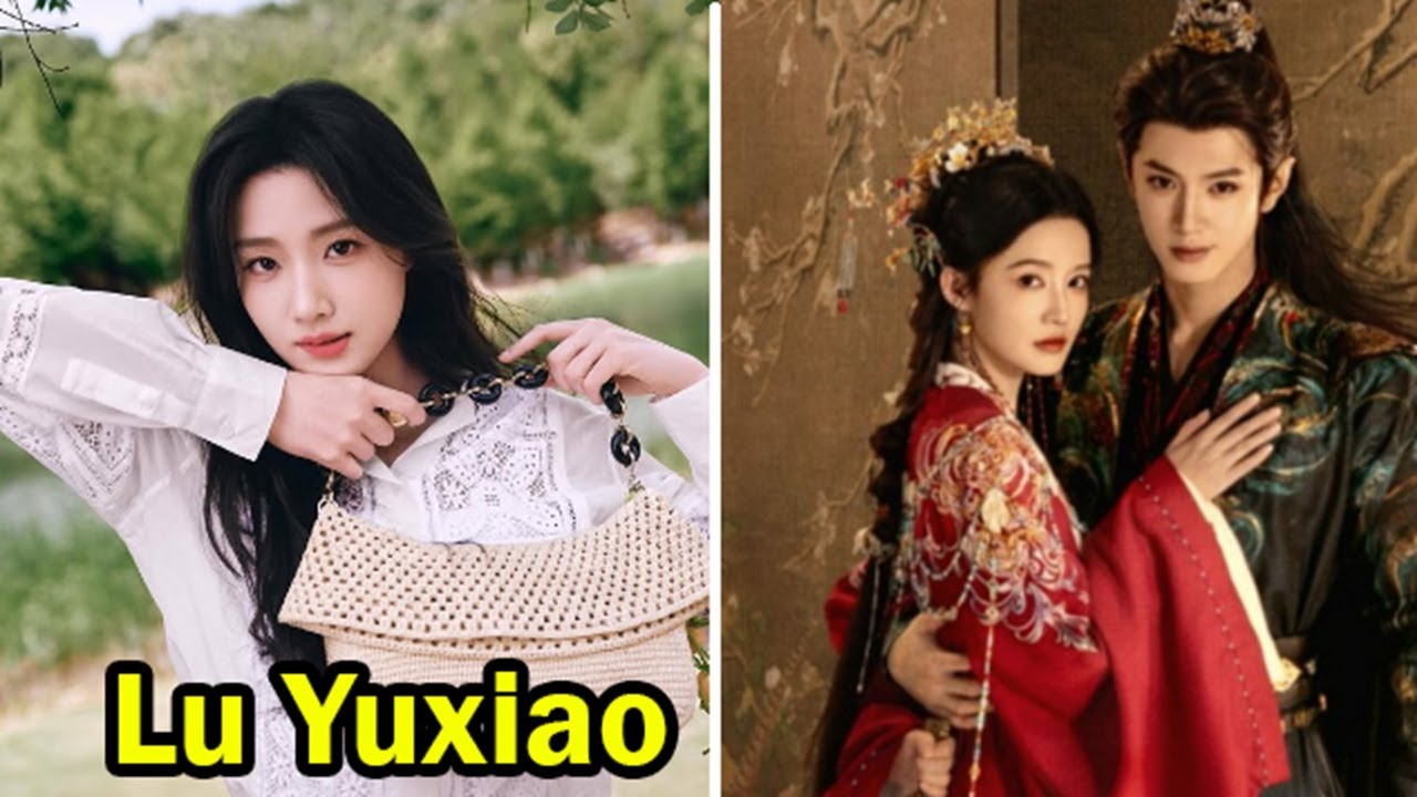 Lu Yuxiao (Love in the Clouds) || 7 Things You Didn't Know About Lu ...
