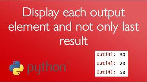 Display each output element and not only last result