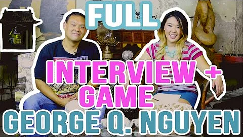 Actor George Q. Nguyen FULL Interview and Game!