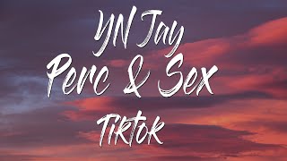 YN Jay - Perc & Sex (SUB ESPAÑOL) TIKTOK