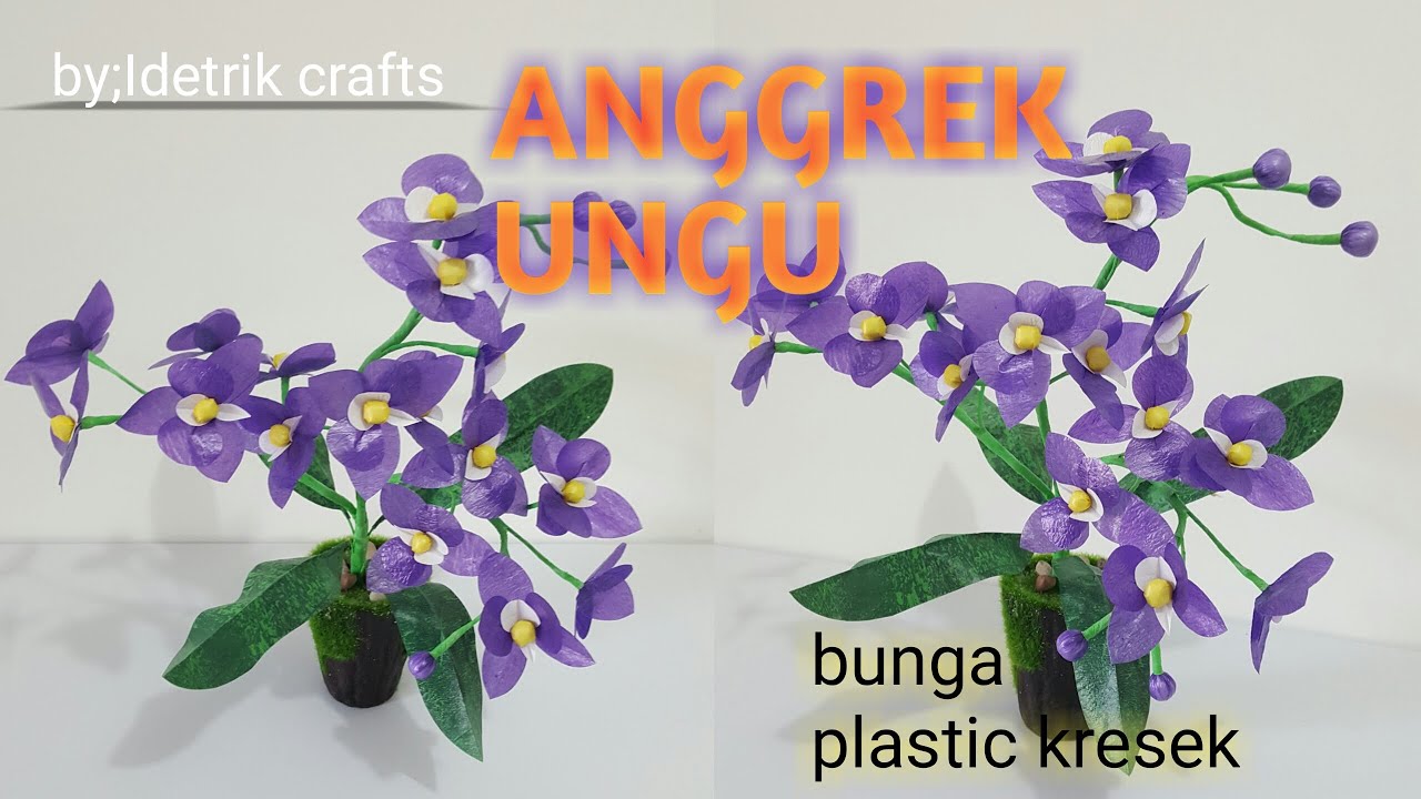  BUNGA  ANGGREK  UNGU YANG BAGUS DARI  PLASTIK  KRESEK 