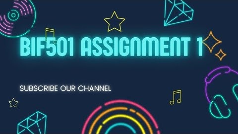 bif501 Assignment 1 solution 2021| fall 2021| vu students