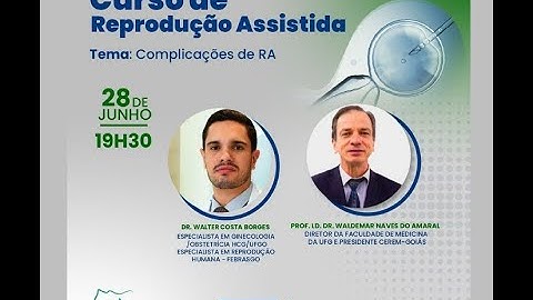 Curso de Reprodução Assistida - ep 05 - Complicações de RA