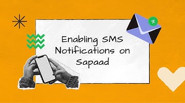 Enabling SMS Notifications on Sapaad | SM001 | Sapaad Academy