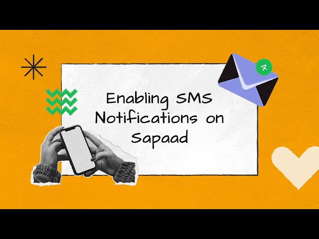 Enabling SMS Notifications on Sapaad | SM001 | Sapaad Academy